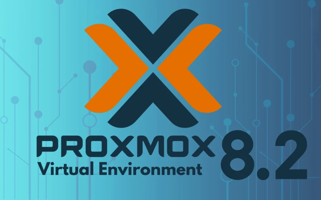 Proxmox Virtual Environment 8.2 lanza actualización